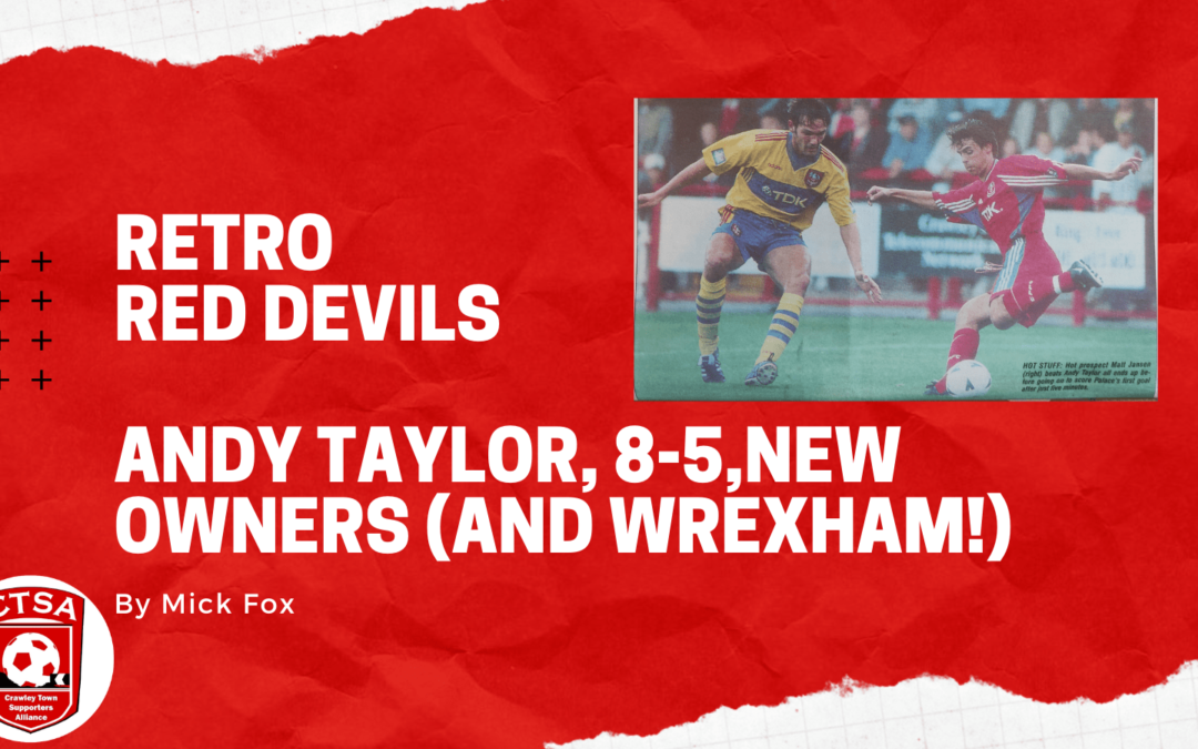 Andy Taylor, 8-5, New Owners (and Wrexham!)
