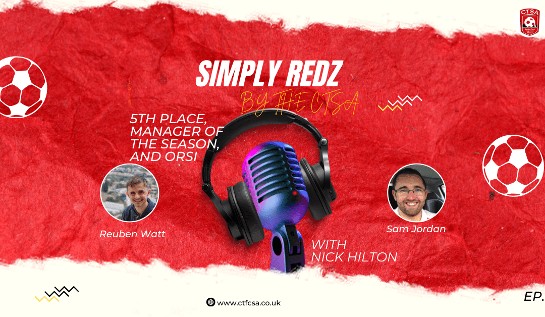 Simply Redz Ep.5 – 5th place, Manager of the Season, and Orsi